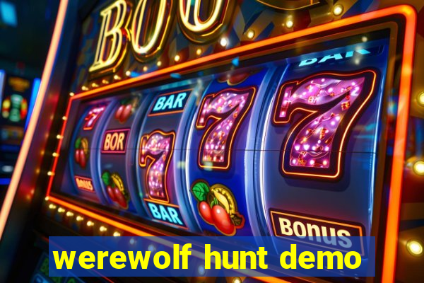 werewolf hunt demo